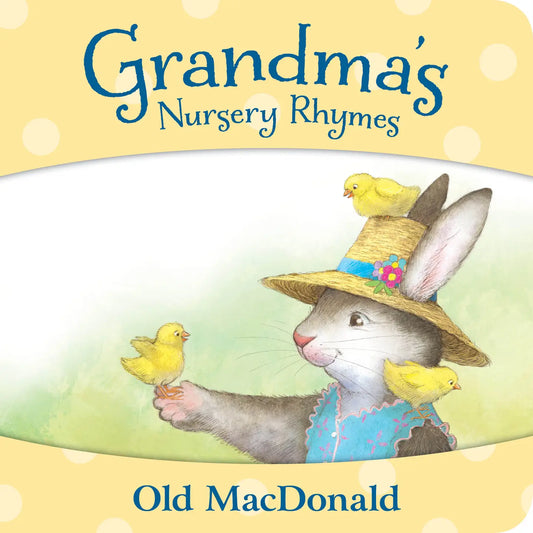 Grandmas Nursery Rhymes-Old MacDonald