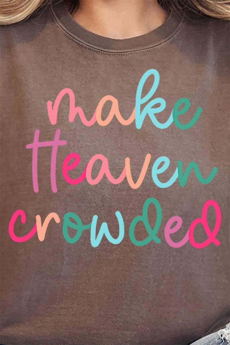 Make Heaven Crowded Comfort Colors Adult Ring-Spun Cotton Tee: Espresso - cc / S
